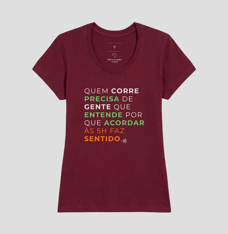Camiseta Corrida - Quem Corre Precisa De Gente Que Entende Por Que Acordar Às 5H Faz Sentido - Imagem 13