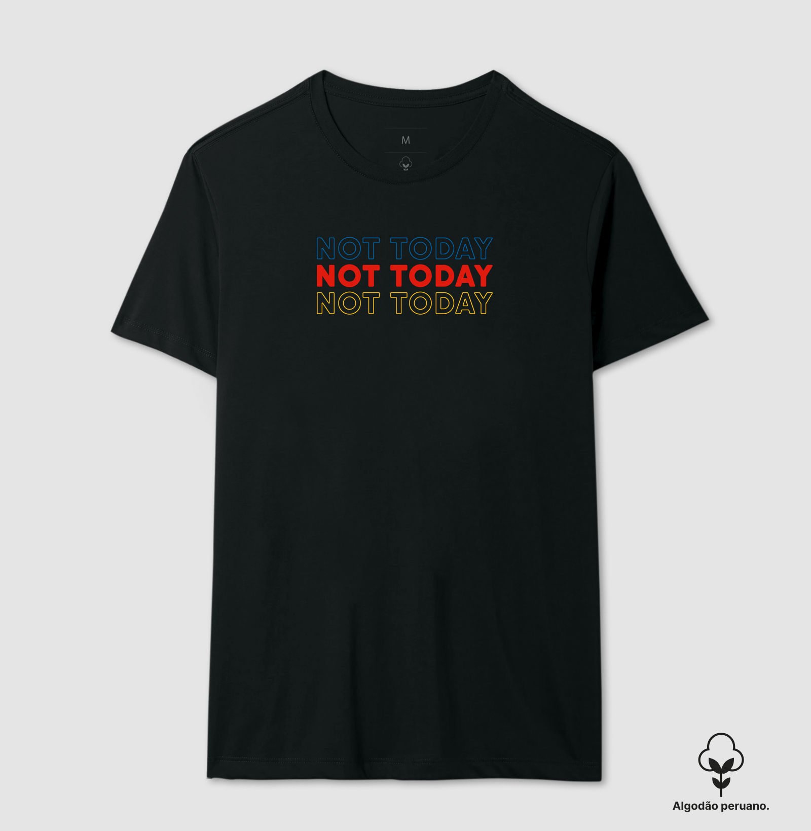 Camiseta Not Today Kindless Algodão Peruano - Imagem 2