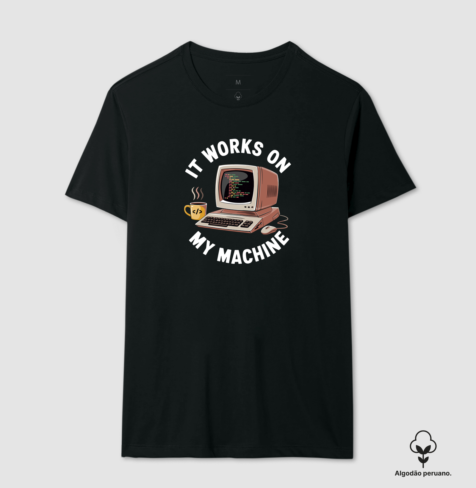 Camiseta Algodão Peruano Na Minha Máquina Funciona - Imagem 2