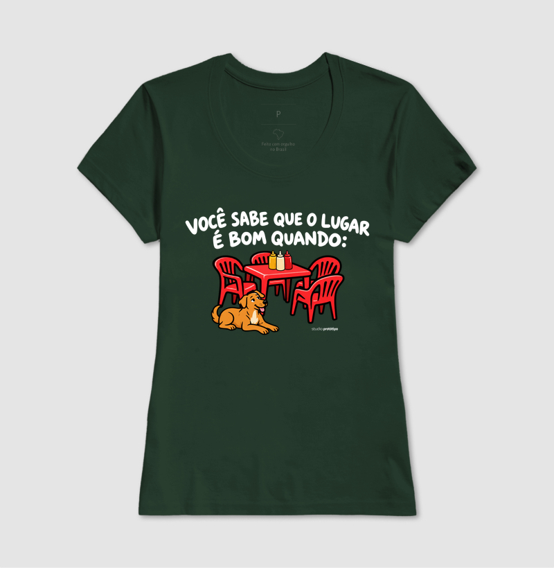 Camiseta Você Sabe Que o Lugar É Bom Quando - Imagem 12