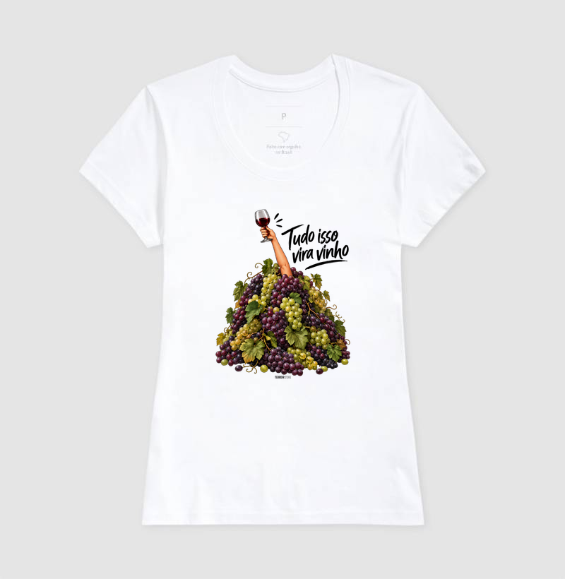 Camiseta “Tudo Isso Vira Vinho” – Humor & Lifestyle - Imagem 5