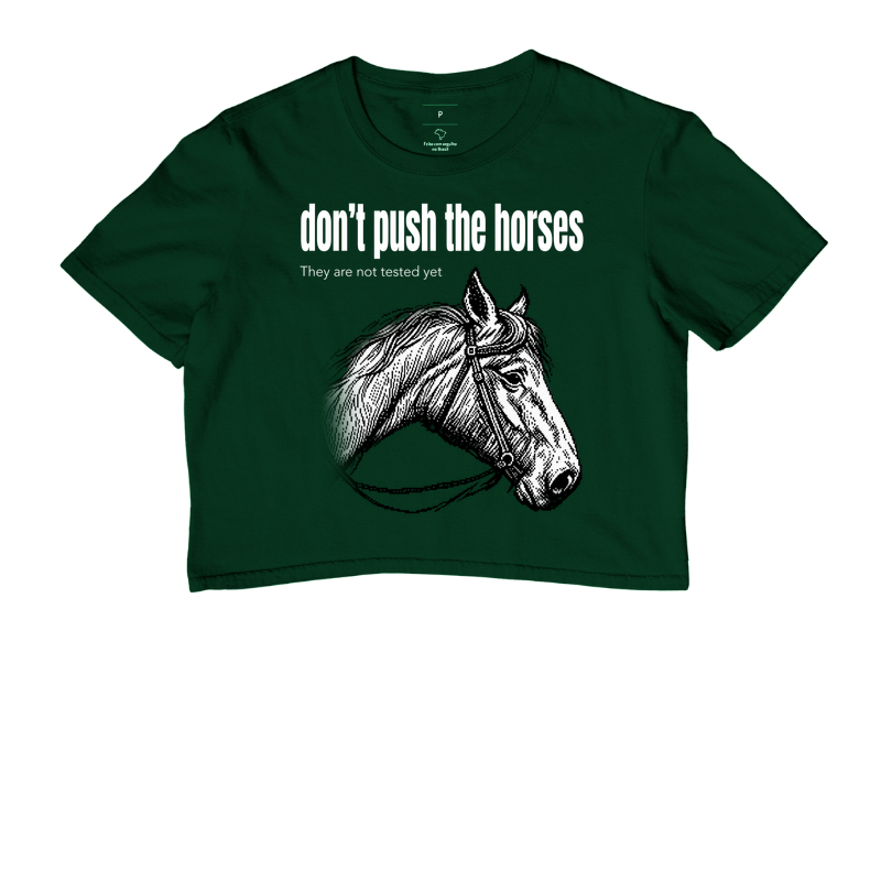 Don't Push the Horses | They Are Not Tested Yet | Go Horse - Imagem 5