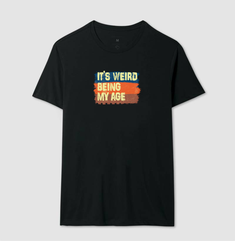 Camiseta It's Weird Being My Age - Imagem 2