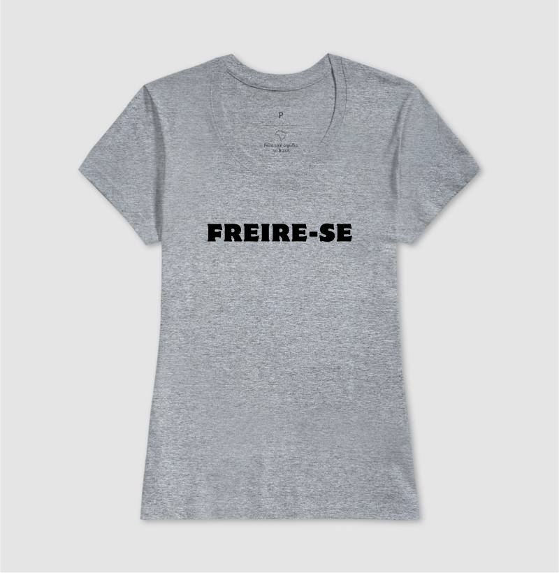 Camiseta Freire-se - Letras Pretas - Imagem 8