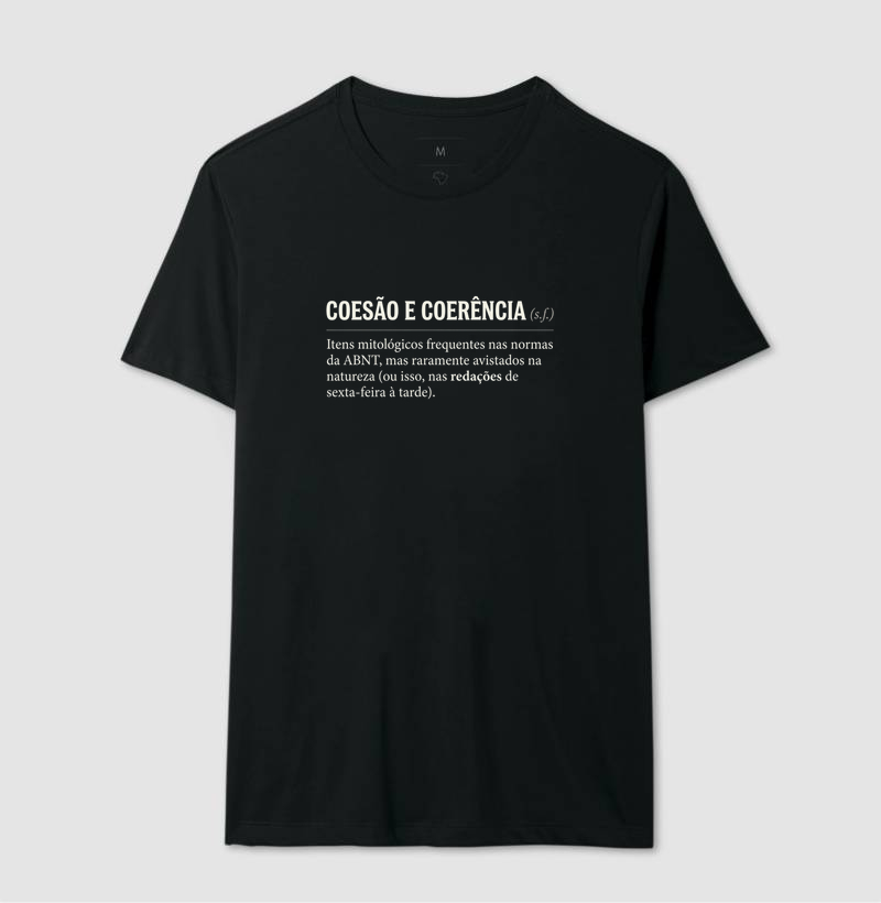Camiseta Unissex Algodão Coesão e Coerência  - Imagem 2