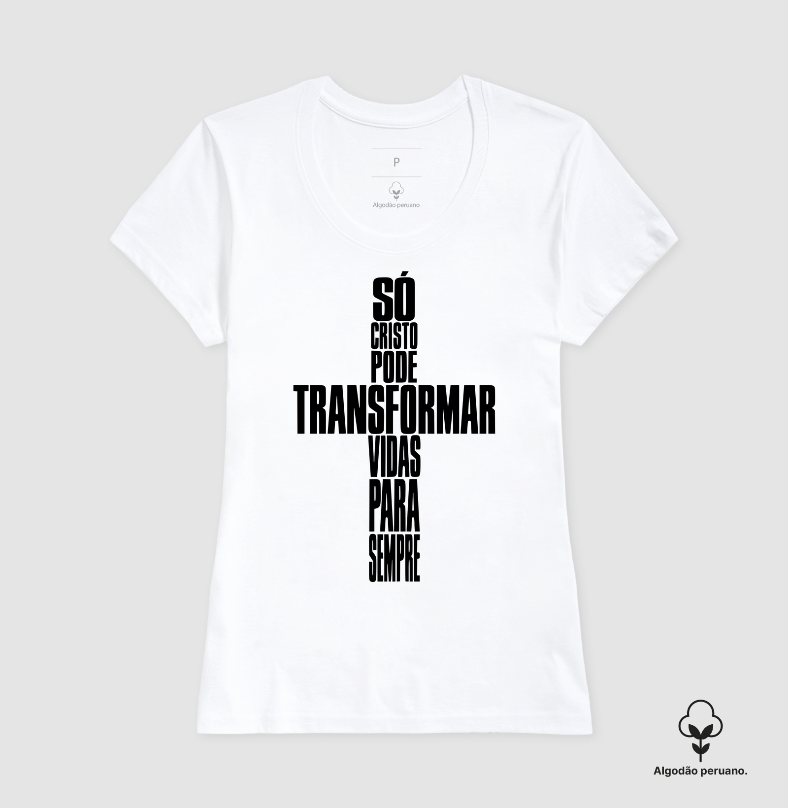 Camiseta Fem. Acinturada Algodão Peruano Só Cristo Muda Vidas - Imagem 3