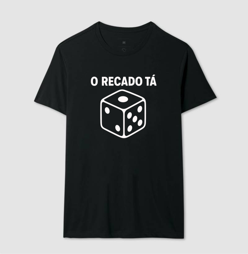 Camiseta O Recado Tá Dado - Imagem 4