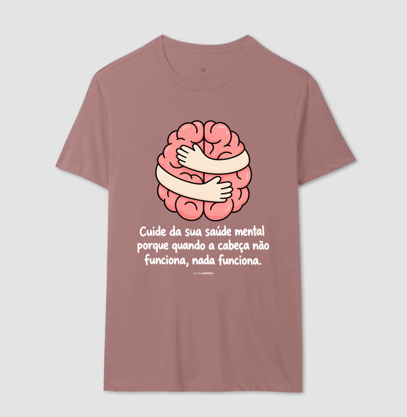 Camiseta Cuide da Sua Saúde Mental - Imagem 16