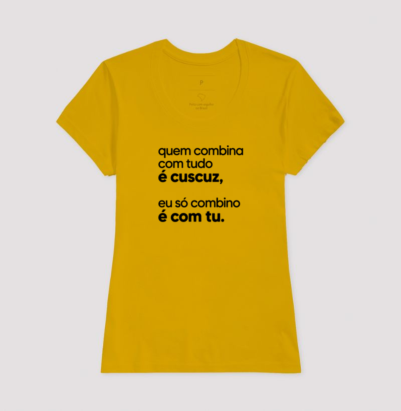 Quem combina com tudo é cuscuz, eu só combino é com tu. - Imagem 15