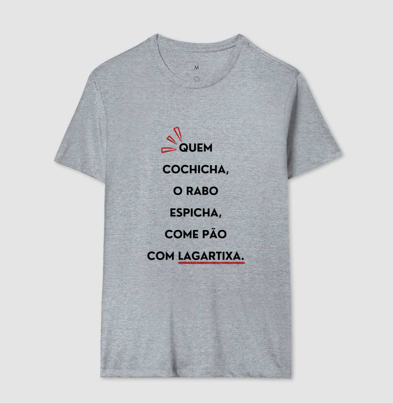 Práxis Camiseta Quem Cochicha - Camiseta