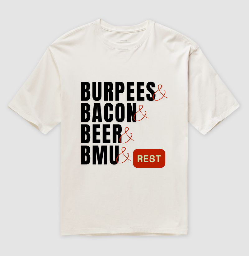 Burpees, Bacon, Beer, BMU - (Branca) - Imagem 2