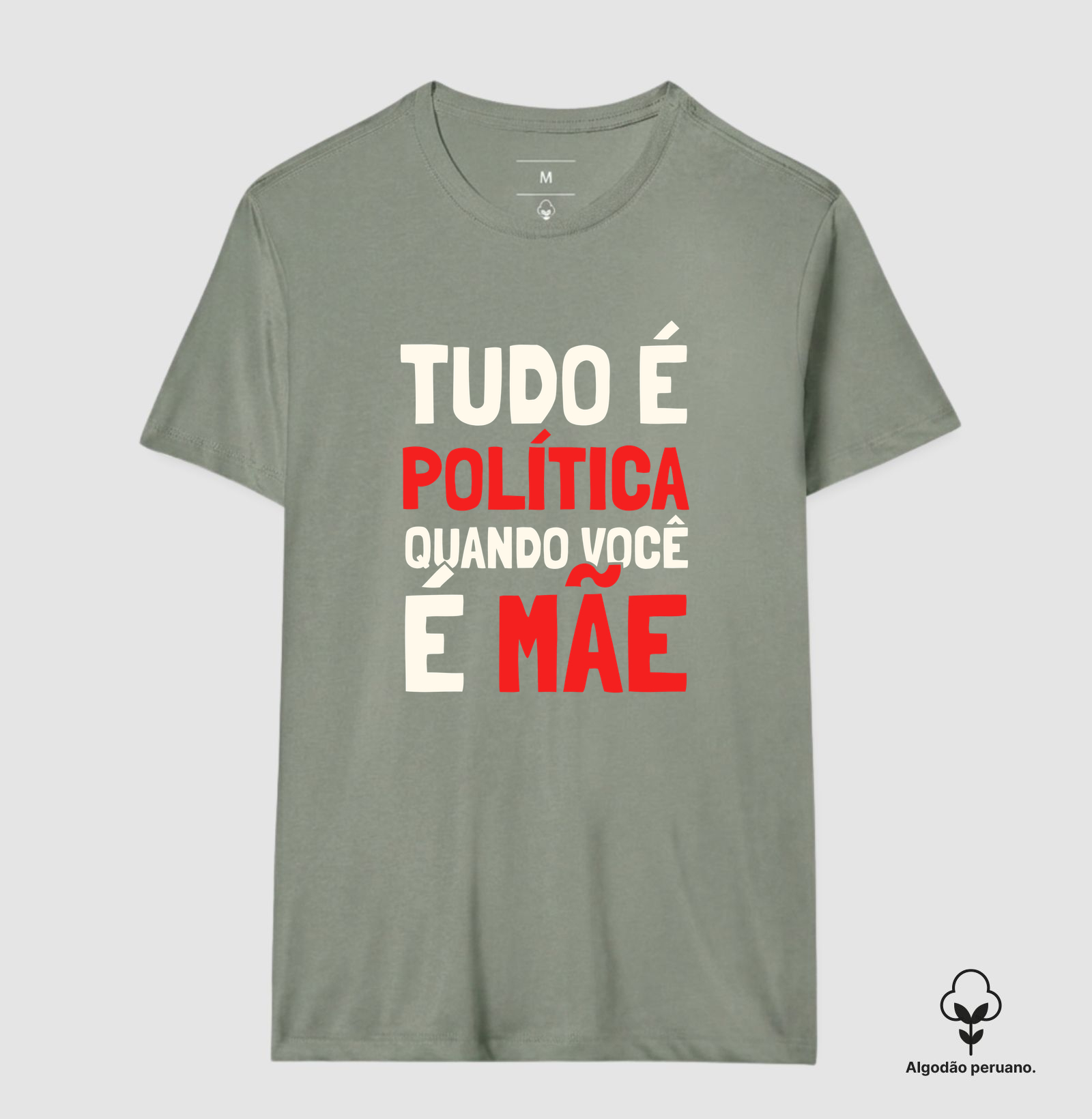 Tudo é Política Quando Você é Mãe Algodão Peruano - Imagem 6