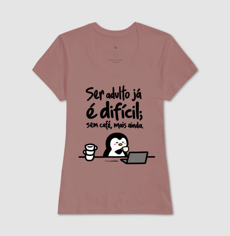 Camiseta Ser Adulto Já É Difícil, Sem Café Mais Ainda - Imagem 11