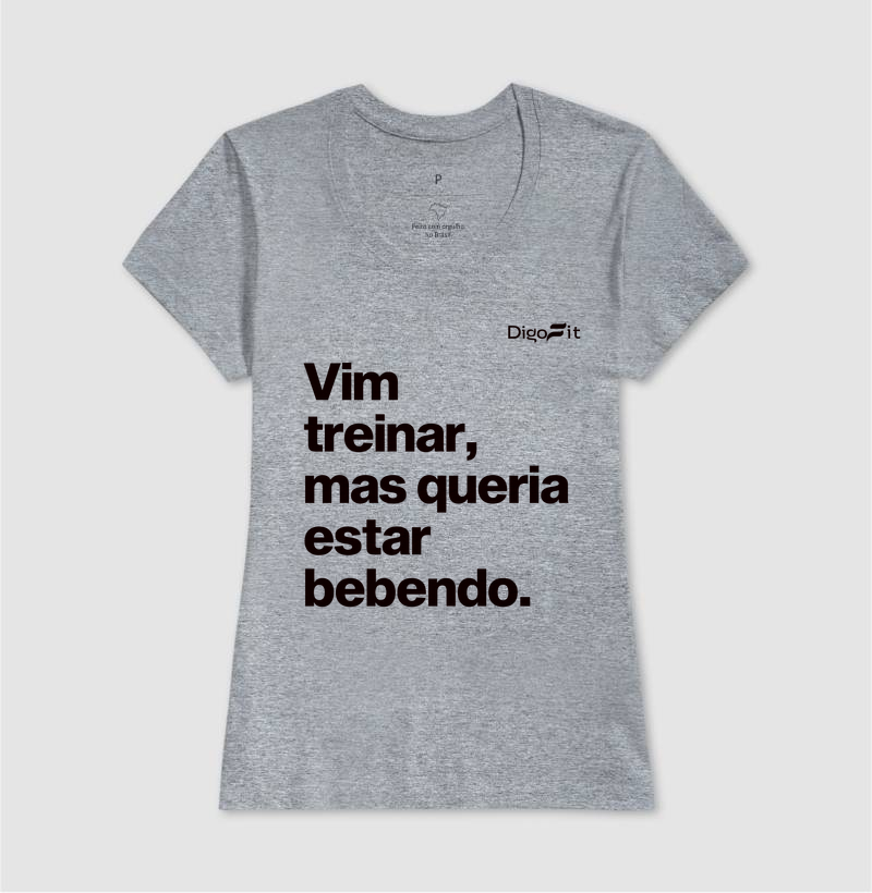 CAMISETA ACADEMIA VIM TREINAR MAS QUERIA ESTAR BEBENDO - Imagem 9