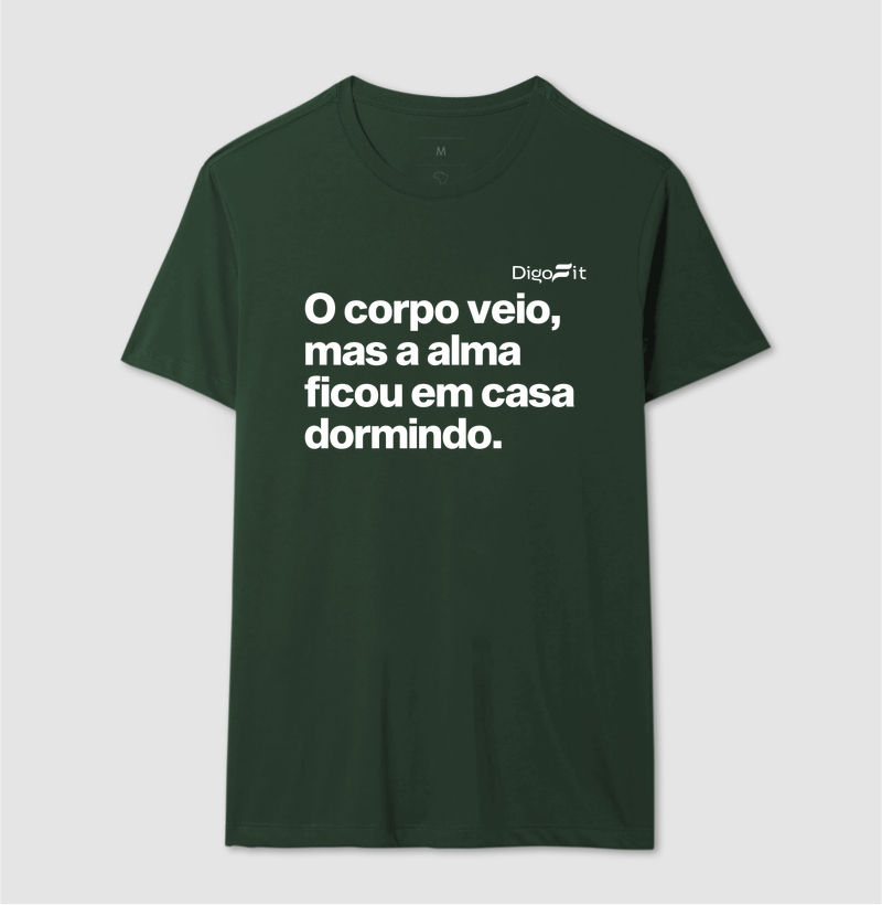 CAMISETA ACADEMIA O CORPO VEIO MAS A ALMA FICOU EM CASA - Imagem 12