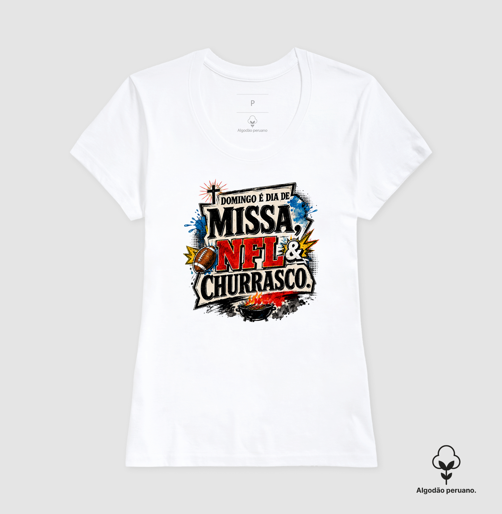 Missa, NFL e Churrasco Streetwear - Algodão Peruano - Imagem 3