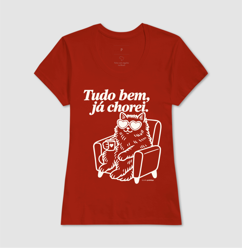 Camiseta Tudo Bem, Já Chorei - Imagem 11
