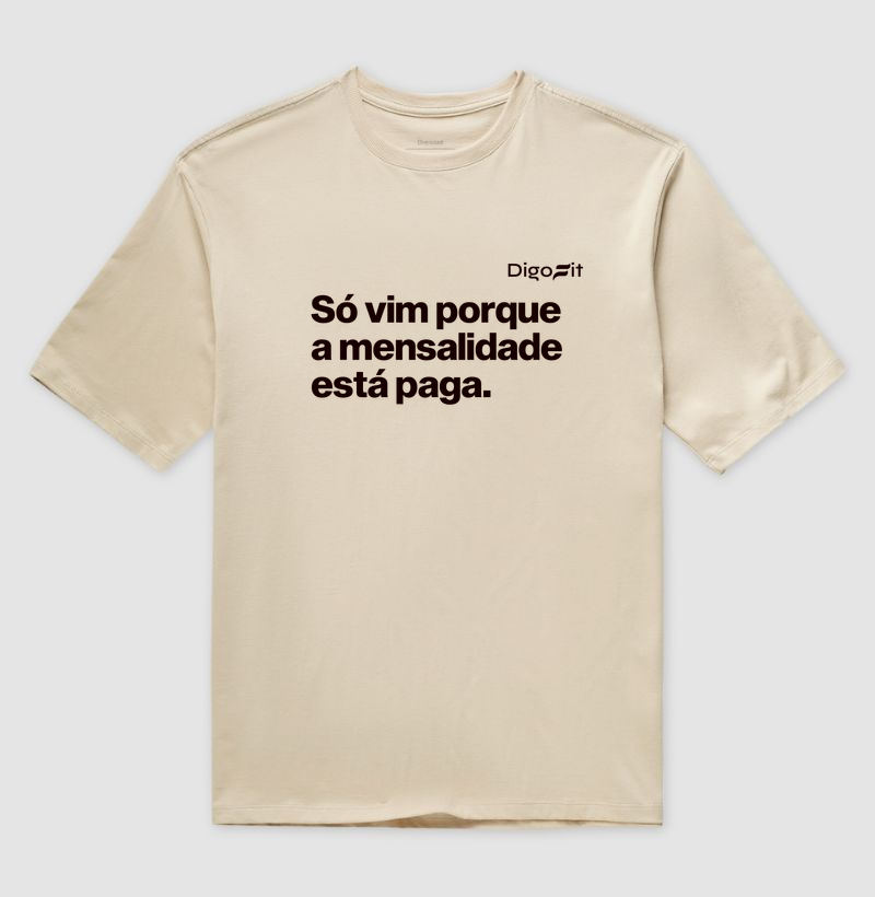 OVERSIZED ACADEMIA SÓ VIM PORQUE A MENSALIDADE ESTÁ PAGA - Imagem 3