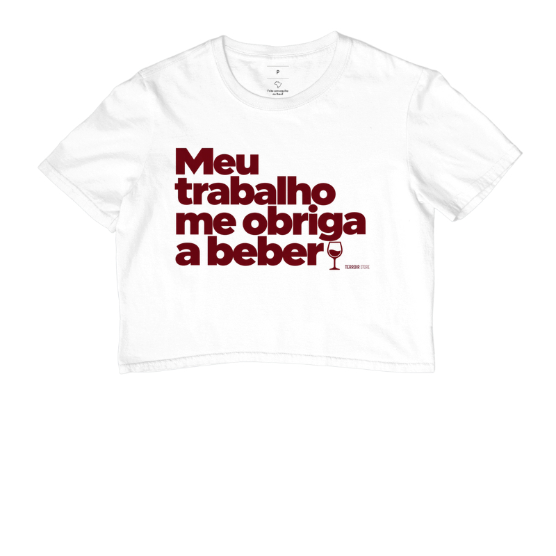 Camiseta Cropped Meu Trabalho Me Obriga a Beber – Frase Divertida de Vinho - Imagem 3