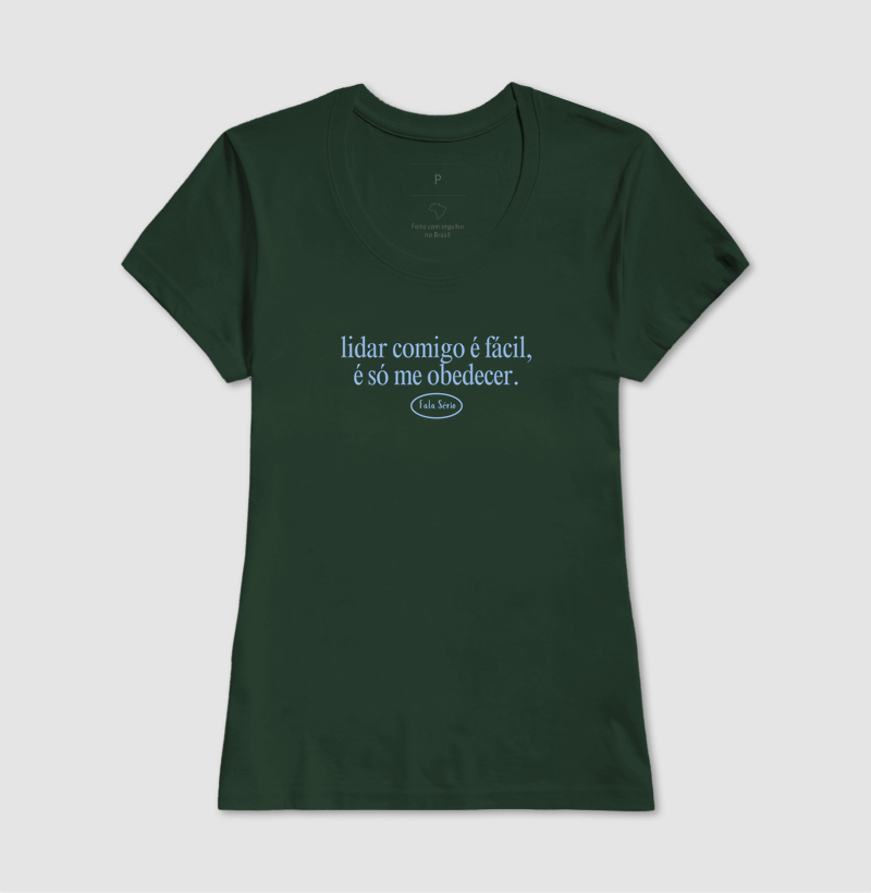 Camiseta Lidar Comigo É Fácil, É Só Me Obedecer  - Imagem 15