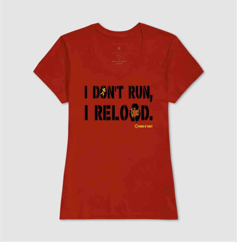I Don't Run, I Reload CAC Tiro Esportivo - Imagem 12