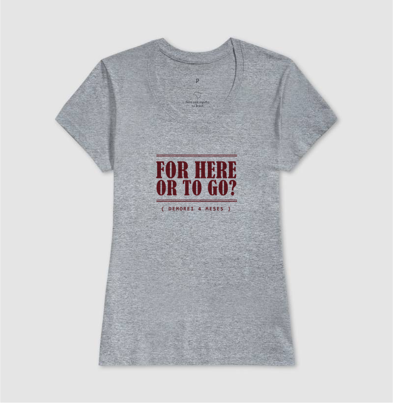 Camiseta For Here or To Go - Imagem 9