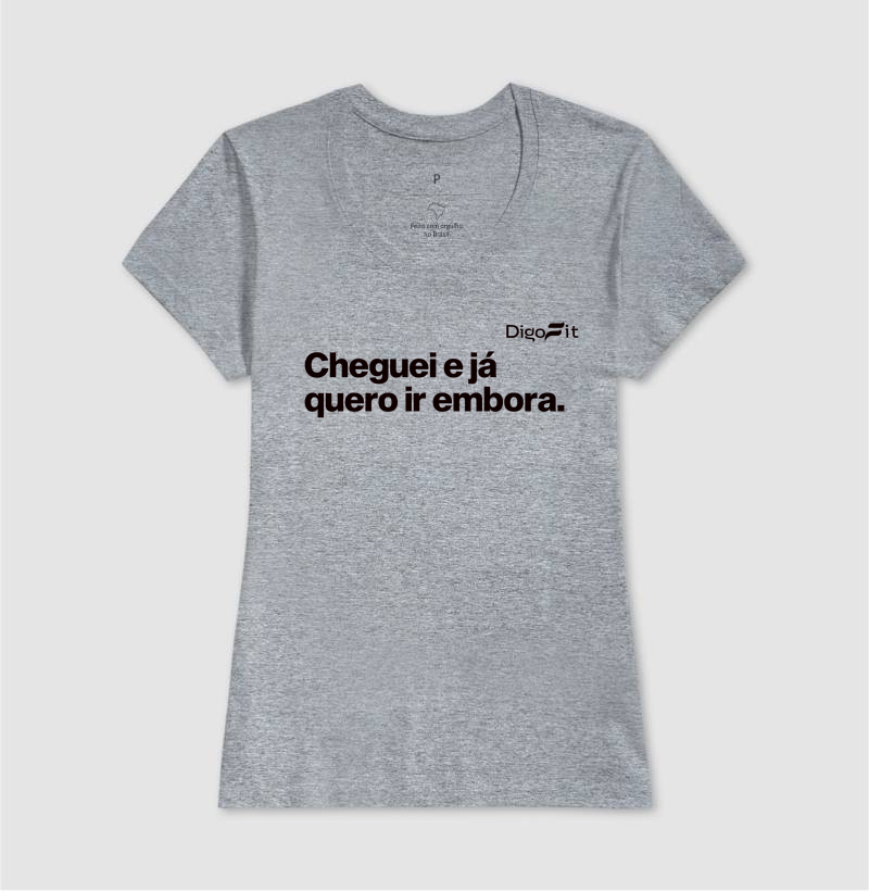 CAMISETA ACADEMIA CHEGUEI E JÁ QUERO IR EMBORA - Imagem 9