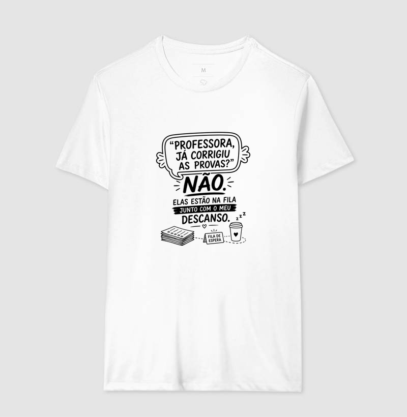 Camiseta Feminina Algodão Corrigiu As Provas  - Imagem 4