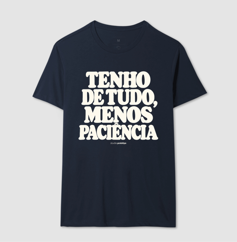 Tenho de Tudo, Menos Paciência (estampa G) - Imagem 6