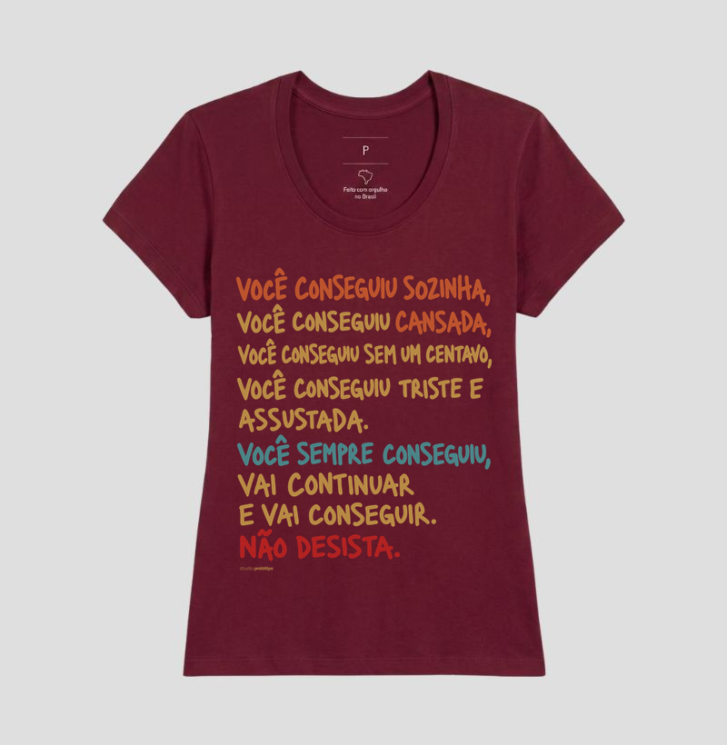 Camiseta Você Sempre Conseguiu, Não Desista - Imagem 13