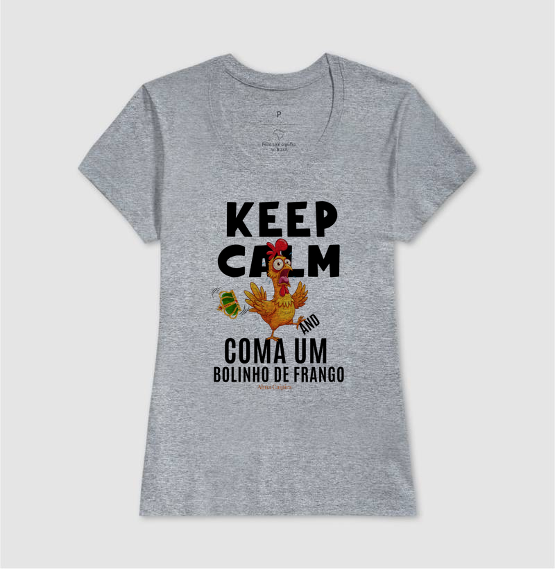 Keep Calm and coma um bolinho de frango - Imagem 9
