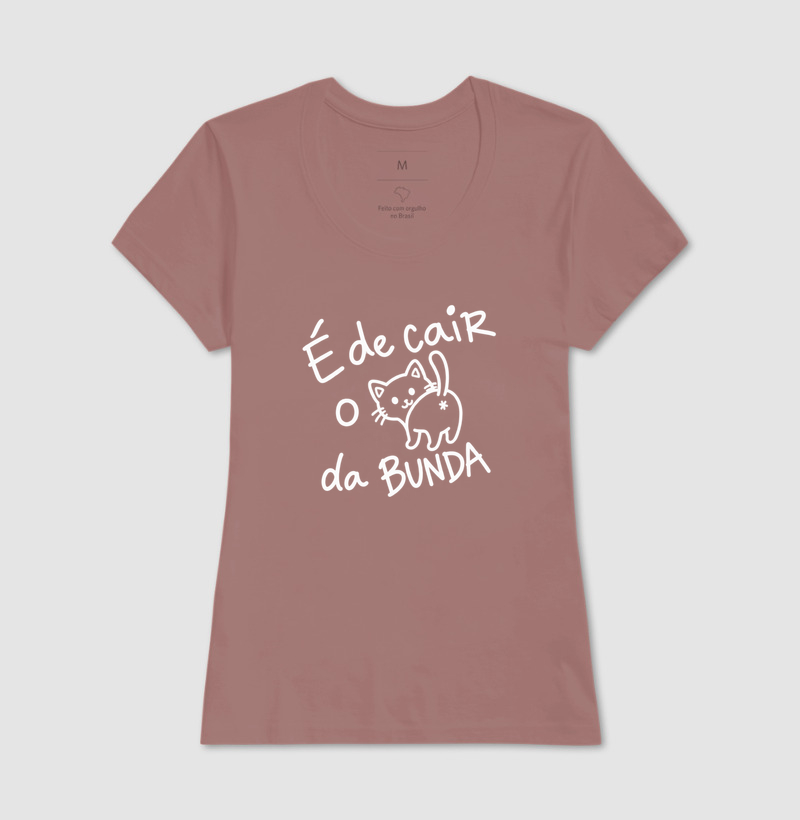 Camiseta É de Cair o C* da Bunda (estampa G) - Imagem 17