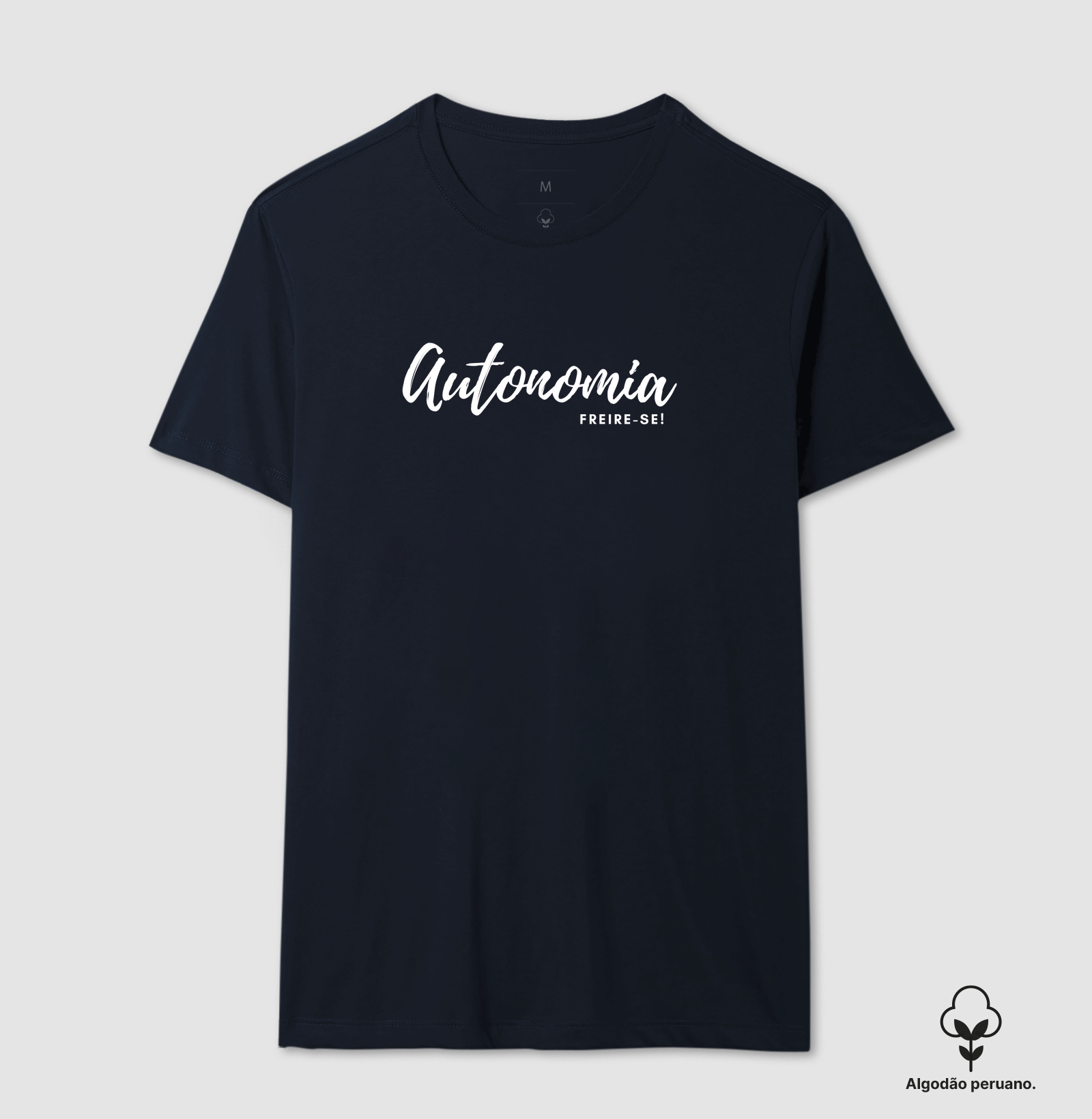 Camiseta Algodão Peruano Autonomia - Letras Brancas - Camiseta Algodão Peruano