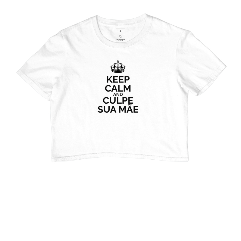 Keep Calm And Culpe Sua Mãe - Imagem 3