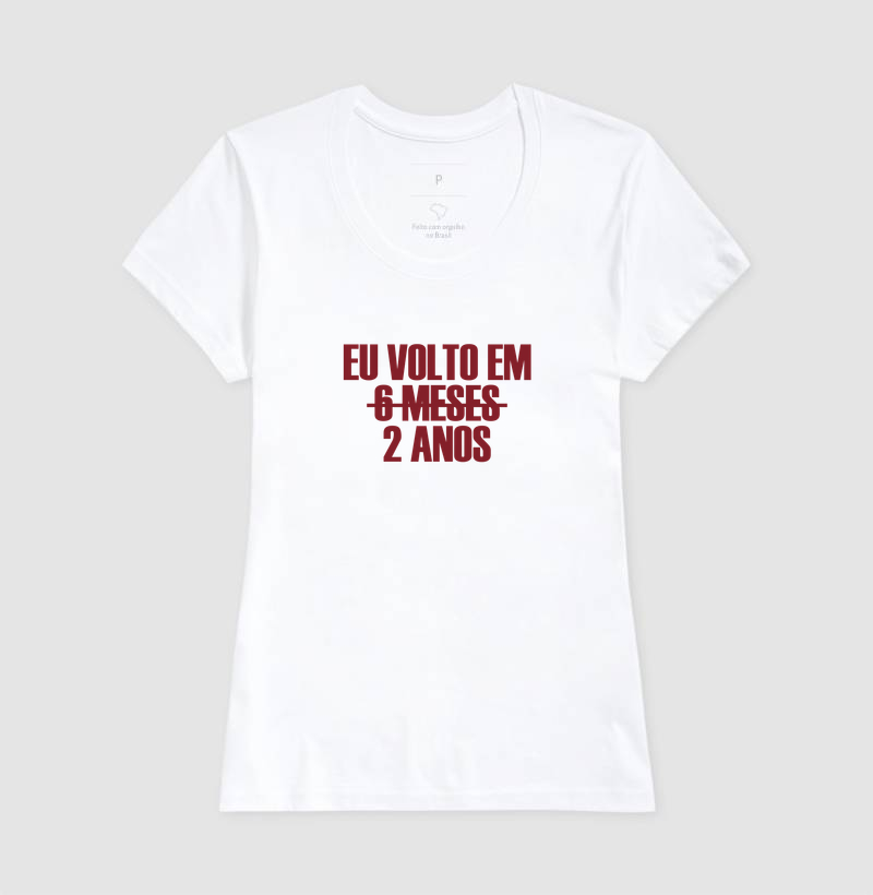Camiseta Eu Volto em 2 Anos - Imagem 5