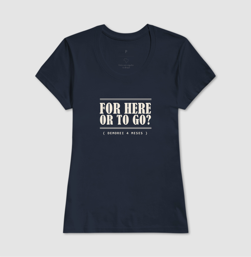 Camiseta For Here or To Go - Imagem 7