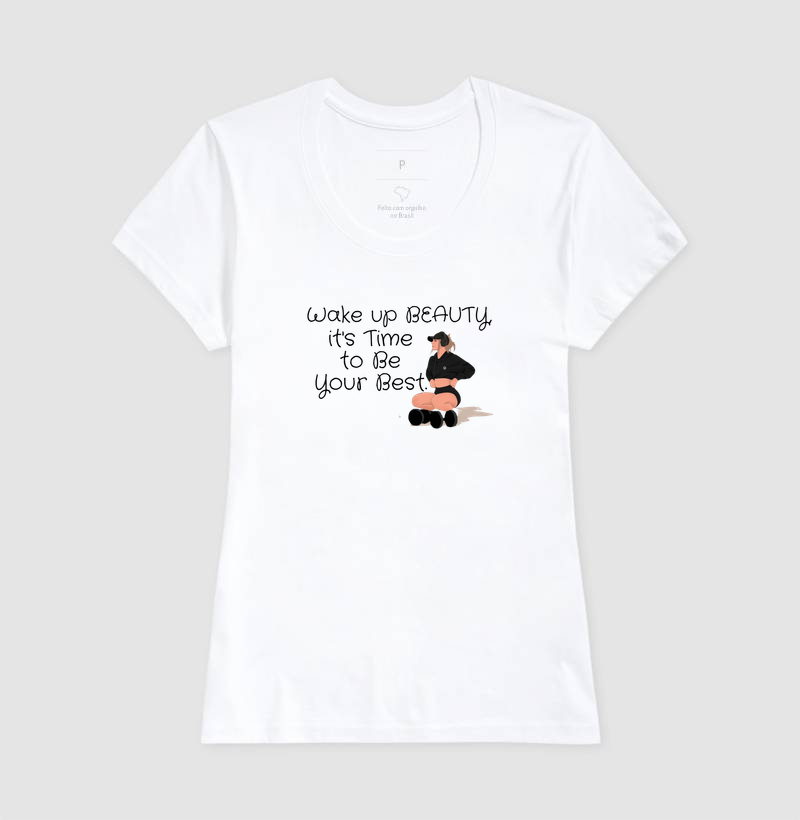 Camiseta 100% Algodão Wake Up Beauty, It's Time to Be Your Best – TRN | Camiseta Fitness  - Imagem 8