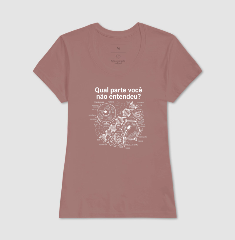Camiseta Unissex Algodão Qual Parte Você Não Entendeu -  Biologia/Ciências - Imagem 17