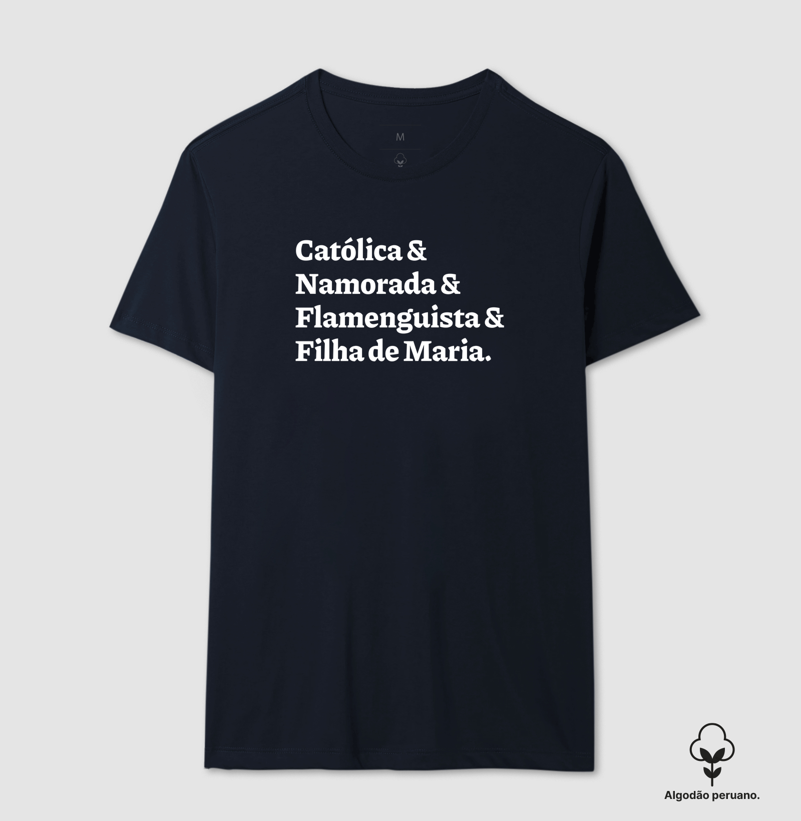 Católica & Namorada & Flamenguista & Filha de Maria - Algodão Peruano - Imagem 3