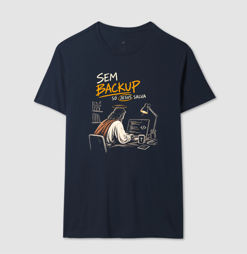 Sem Backup, Só Jesus Salva | Camiseta Programador e Tecnologia - Imagem 4