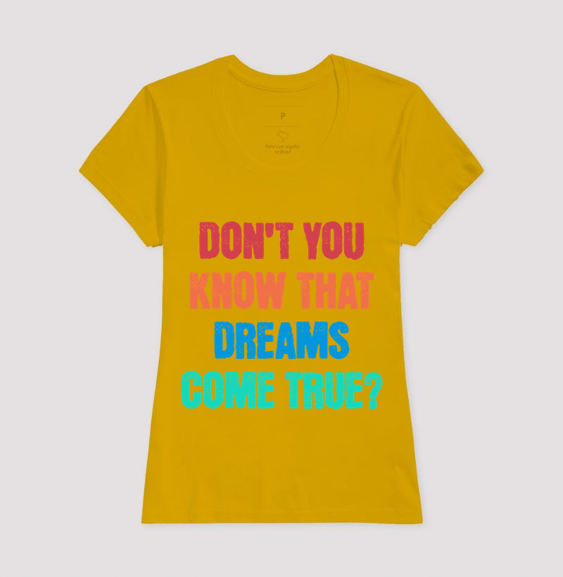 Dreams Come True - colorido - Imagem 17