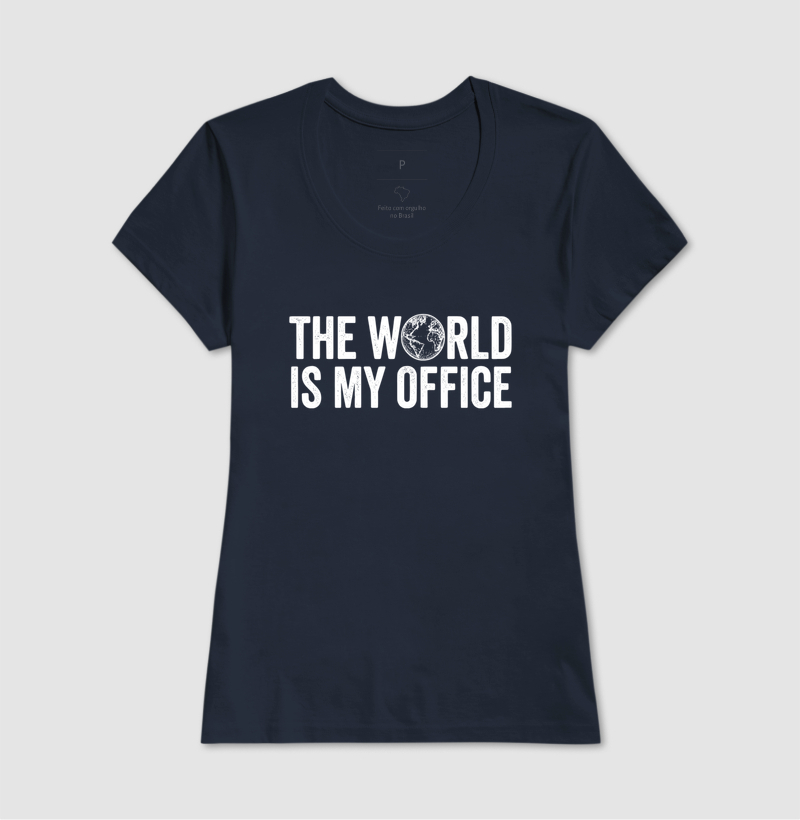 The World is my Office - letra branca - Imagem 7