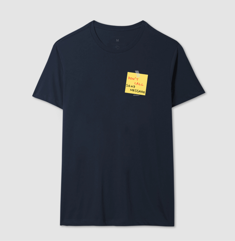 Camiseta Don't Call Send Message - Imagem 6