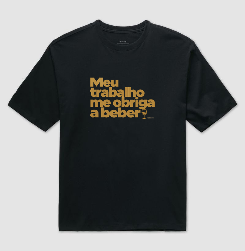 Camiseta Oversized Meu Trabalho Me Obriga a Beber – Frase Divertida de Vinho - Imagem 2