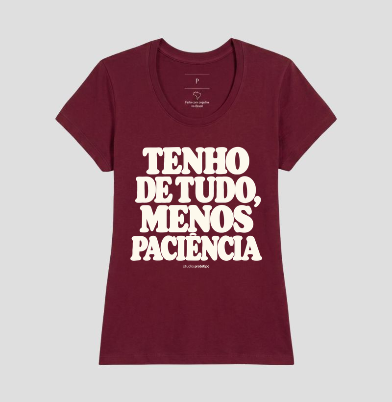 Tenho de Tudo, Menos Paciência (estampa G) - Imagem 19
