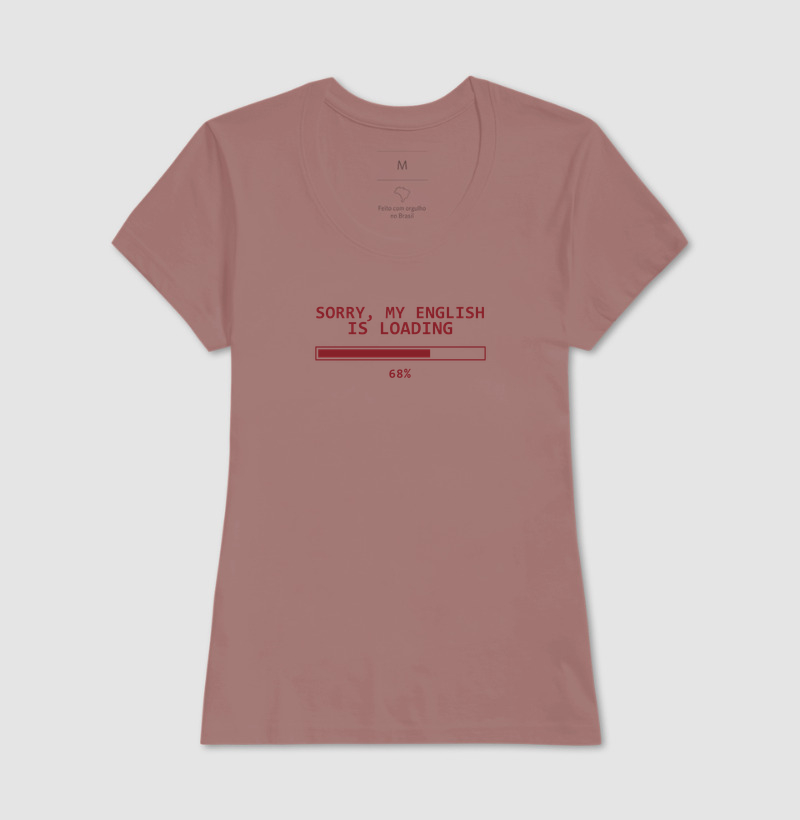 Camiseta Sorry, My English Is Loading - Imagem 17