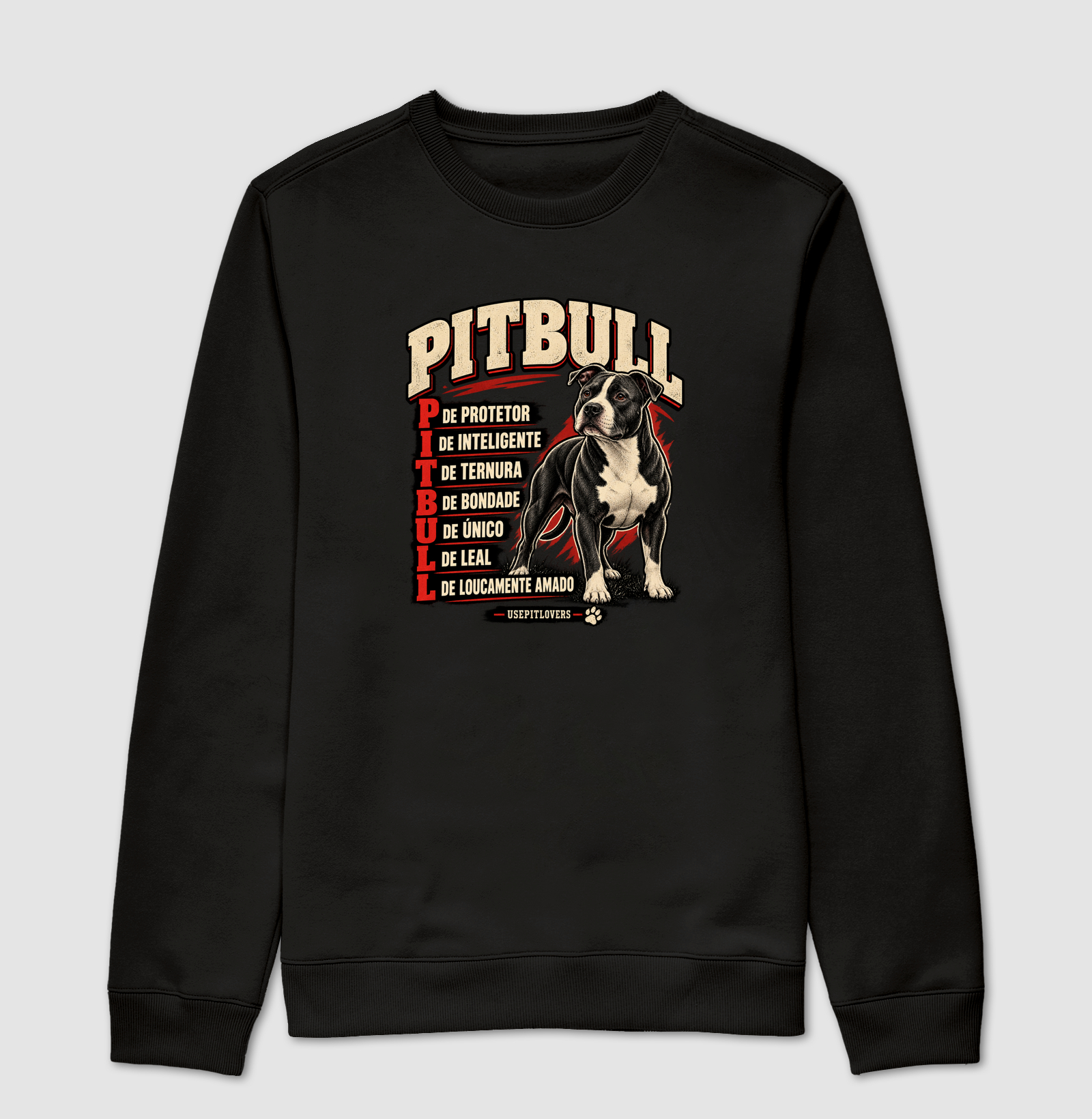 PITBULL P DE PROTETOR, I DE INTELIGENTE, T DE TERNURA, B DE BONDADE, U DE ÚNICO, L DE LEAL, L DE LOUCAMENTE AMADO. - Imagem 4