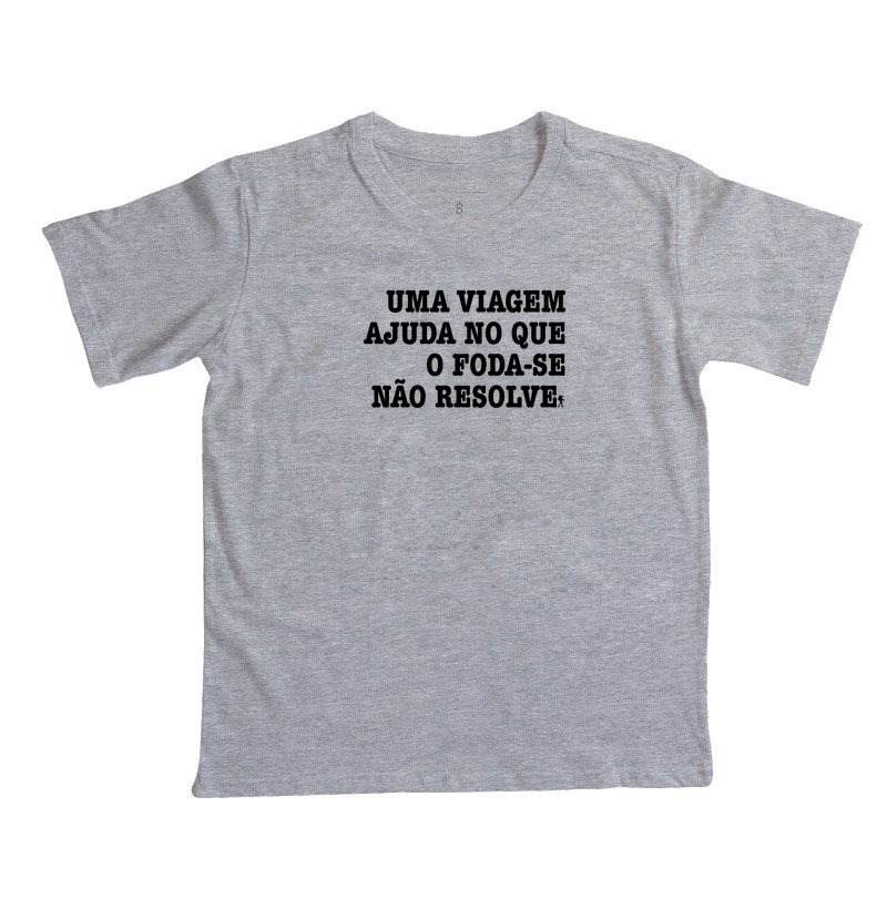 Camiseta Uma Viagem Ajuda no que o Foda-se Nao Resolve | Humor Viagem Bold | Colecao Viciados em Viagem - Imagem 2