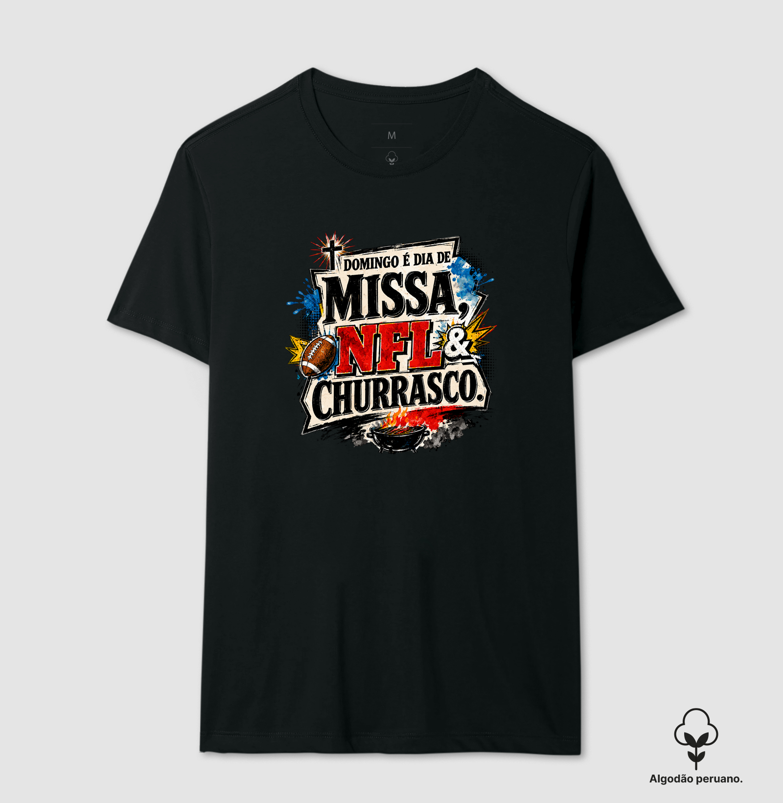 Missa, NFL e Churrasco Streetwear - Algodão Peruano - Imagem 2