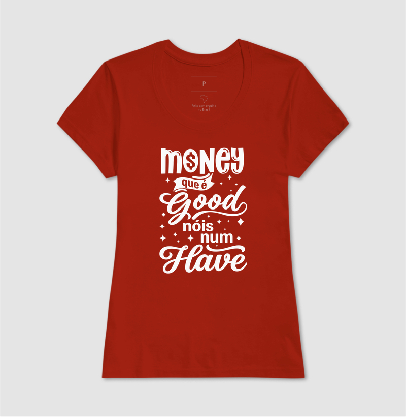 Money que é Good, Nóis num Have - Imagem 11